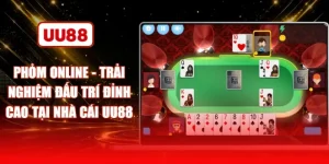 Phỏm Online - Trải Nghiệm Đấu Trí Đỉnh Cao Tại Nhà Cái UU88